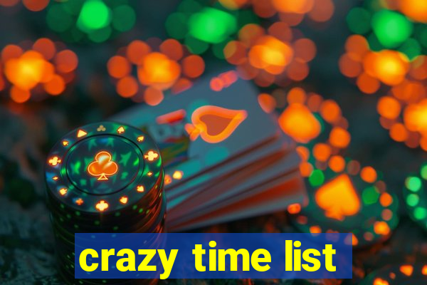 crazy time list